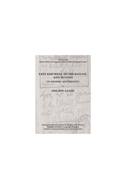 Igrs Univ Of London East and West, to The Ratline, and Beyond: On Memory and ...