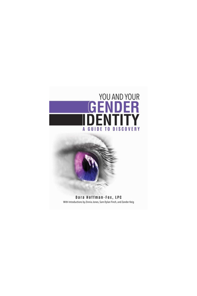 Skyhorse Pub You and Your Gender Identity: A Guide to Discovery