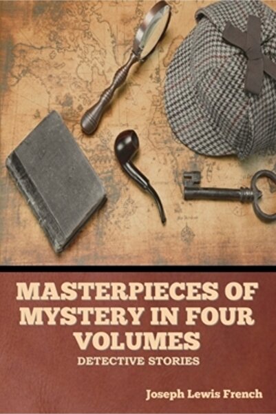 Bibliotech Pr Masterpieces of Mystery in Four Volumes: Detective Stories