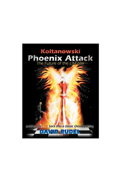 Thinkers Pr Koltanowski-Phoenix Attack-The Future of the C3-Colle: Putting th...