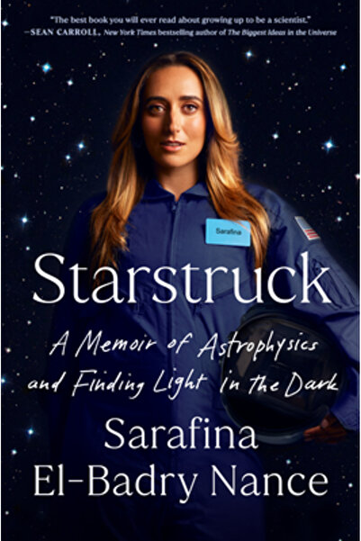 DUTTON BOOKS Starstruck: A Memoir of Astrophysics and Finding Light in the Dark