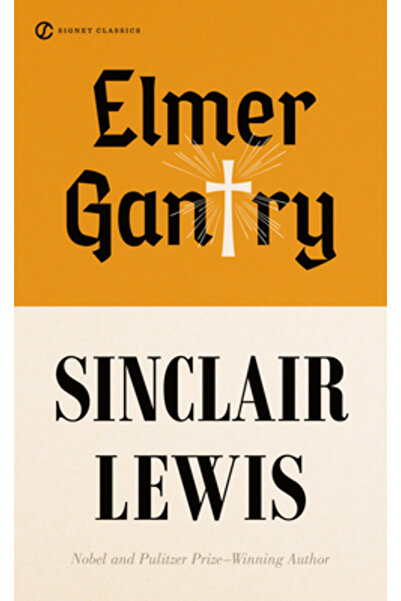 SIGNET CLASSICS Elmer Gantry