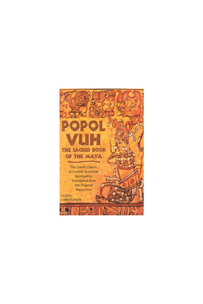 University of Oklahoma Press Popol Vuh: The Sacred Book of the Maya; The Great Classic of Central American Spirituality, Translat