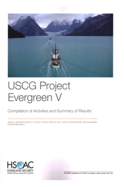 Rand Corp USCG Project Evergreen V: Compilation of Activities and Summary of Results
