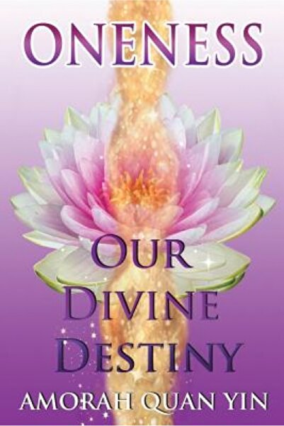 Read Books Oneness: Our Divine Destiny