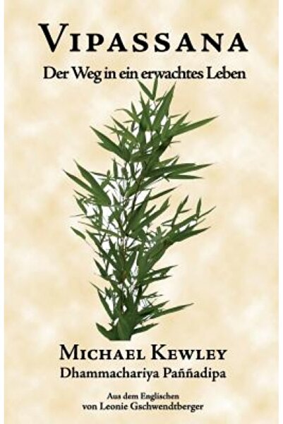 Osborne Vipassana: Der Weg in Ein Erwachtes Leben