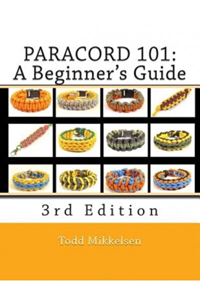 AuthorHouse Paracord 101: A Beginner's Guide, 3rd Edition