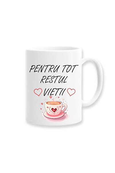 OEM Cana personalizata pentru indragostiti cu mesaj 'Pentru tot restul vietii...
