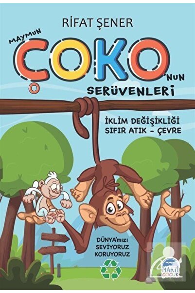 Martı Çocuk Yayınları Maymun Çoko'nun Serüvenleri & İklim Değişikliği - Sıfır...