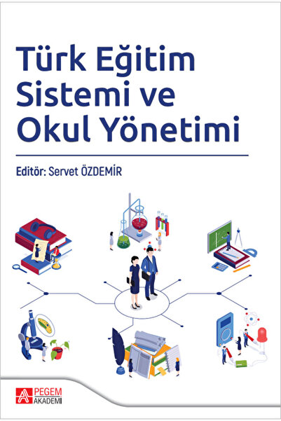 Pegem Akademi Yayıncılık Türk Eğitim Sistemi ve Okul Yönetimi