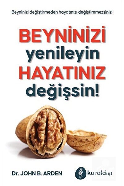 Kuraldışı Yayınevi Beyninizi Yenileyin Hayatınız Değişsin!