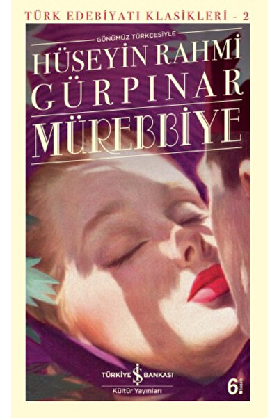 TÜRKİYE İŞ BANKASI KÜLTÜR YAYINLARI Mürebbiye