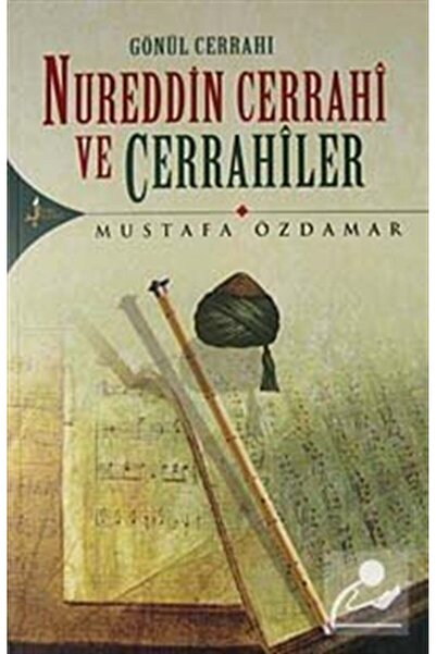 Kırk Kandil Yayınları Gönül Cerrahı Nureddin Cerrahi ve Cerrahiler