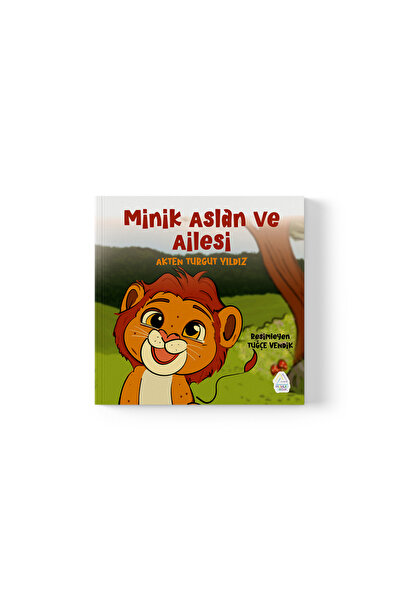 Mahlas Yayınları Akten Turgut Yıldız - Minik Aslan Ve Ailesi