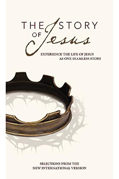 Zondervan Niv Story Of Jesus Paperback Experience The Life Of Jesus As One Seamless Story