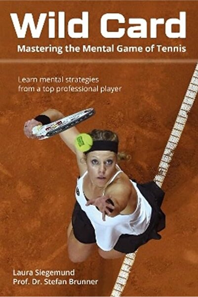 Meyer & Meyer Sport (UK) Ltd Wild Card Mastering The Mental Game Of Tennis