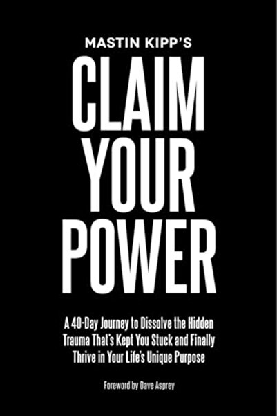 Hay House Claim Your Power A 40Day Journey To Dissolve The Hidden Trauma That...