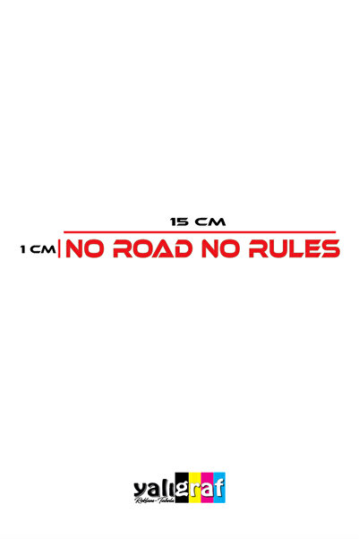 Yalıgraf Reklam Tabela No Road No Rules (No Road, No Rules) Motorcycle Helmet Visor Motor Sticker 15X1 cm