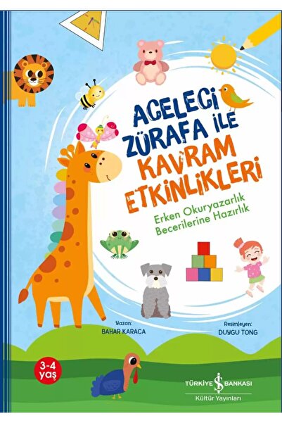 TÜRKİYE İŞ BANKASI KÜLTÜR YAYINLARI Aceleci Zürafa ile Kavram Etkinlikleri – ...