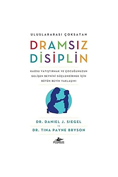 Dramsız Disiplin + Hayatın İlk Üç Yılı: Anne Babama İlk Mektuplarım