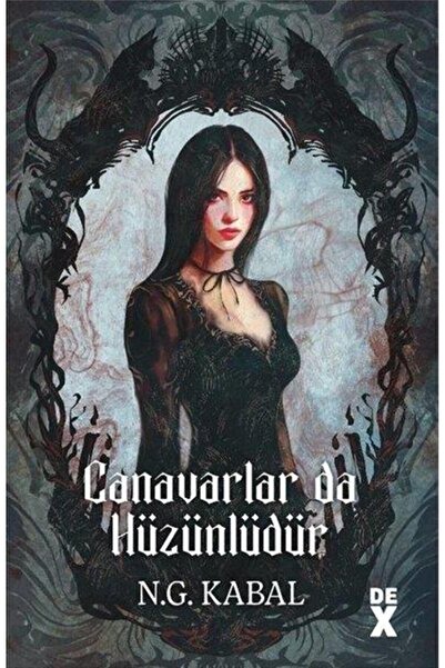Dex Canavarlar da Hüzünlüdür - Canavarın da Kalbi Varmış 2