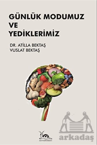sarmal kitabevi Günlük Modumuz Ve Yediklerimiz