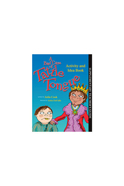 Natl Ctr For Youth Issues A Bad Case of Tattle Tongue Activity and Idea Book