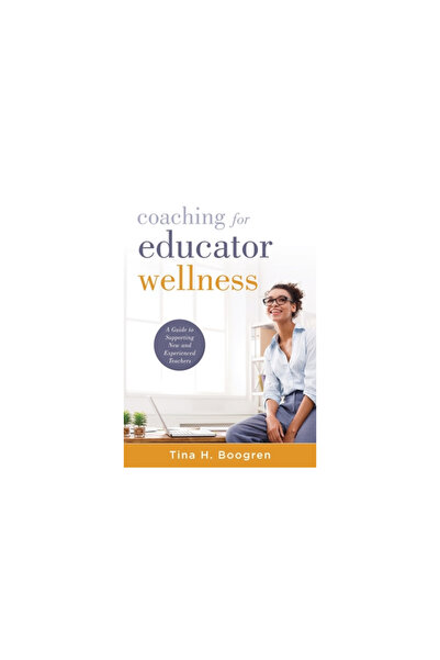 Solution Tree Coaching for Professional Wellness: A Guide to Supporting New a...