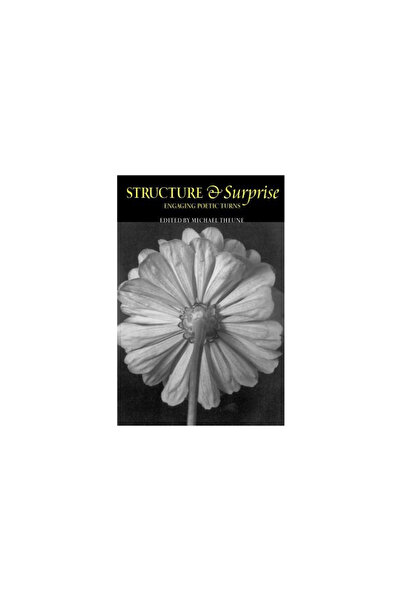 Teachers & Writers Collaborative Structure & Surprise: Engaging Poetic Turns