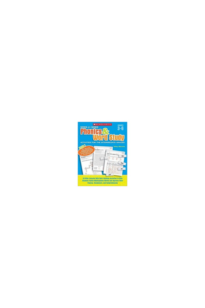 Scholastic Teaching Res Week-By-Week Phonics & Word Study Activities for the ...
