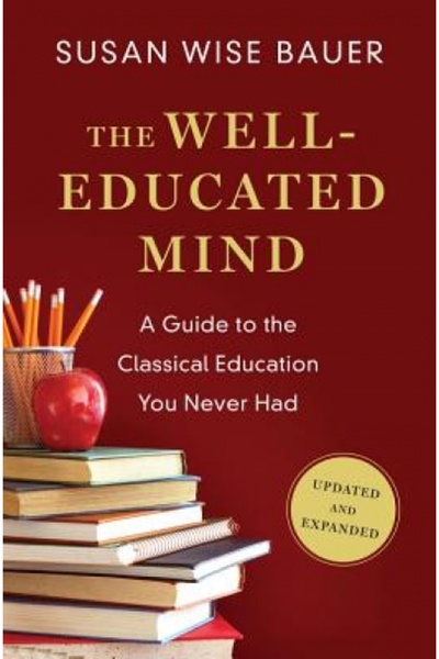 W W Norton & Co Inc The Well-Educated Mind: A Guide to the Classical Educatio...