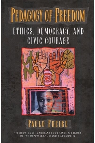 ROWMAN & LITTLEFIELD PUBLISHERS Pedagogy of Freedom: Ethics, Democracy, and C...