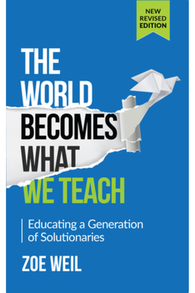 Dover Pubn Inc The World Becomes What We Teach: Educating a Generation of Sol...