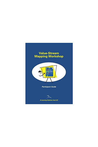 Lean Enterprise Inst Value-Stream Mapping Workshop Participant Guide