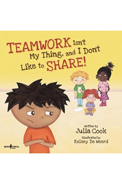 Harvest Books Teamwork Isn't My Thing, and I Don't Like to Share!: Classroom ...
