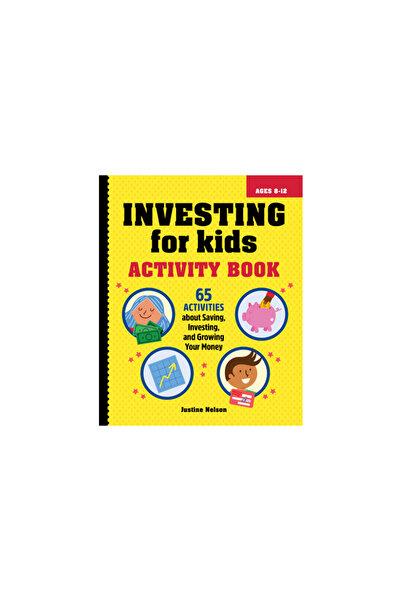 Rockridge Pr Investing for Kids Activity Book: 65 Activities about Saving, In...