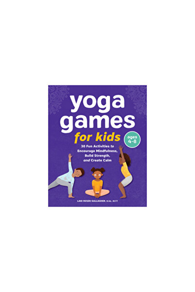 Rockridge Pr Yoga Games for Kids: 30 Fun Activities to Encourage Mindfulness,...