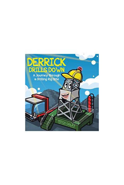 Tellwell Talent Derrick Drills Down: A Journey through a Drilling Rig Site