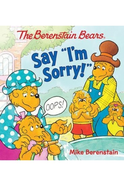 Greenwood Pub Group Inc The Berenstain Bears Say "I'm Sorry!"