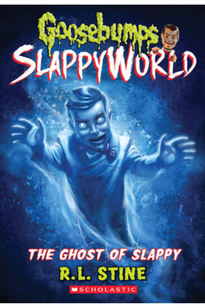 Scholastic Bk Services The Ghost of Slappy (Goosebumps Slappyworld #6)