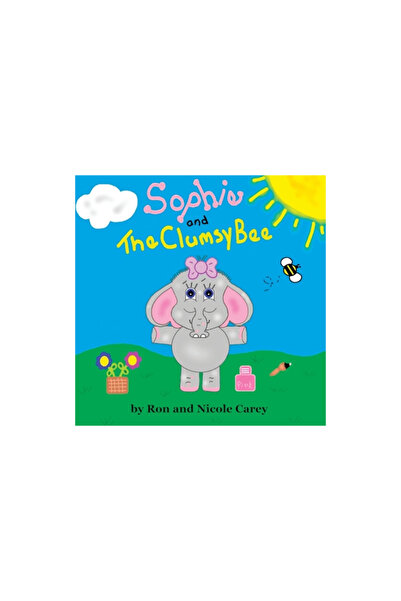 Bookbaby Sophie and the Clumsy Bee-revision 2023
