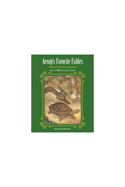 Racehorse Pub Aesop's Favorite Fables: More Than 130 Classic Fables for Children!
