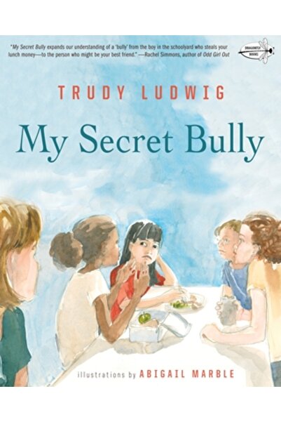 DRAGONFLY BOOKS My Secret Bully