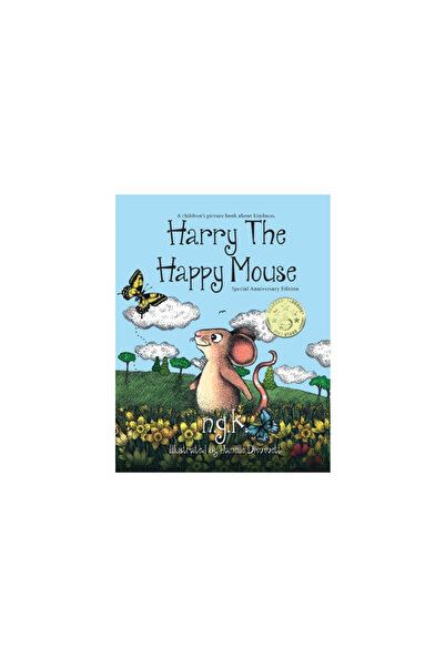 NGK Harry The Happy Mouse - Anniversary Special Edition: The worldwide bestselling book on kindness