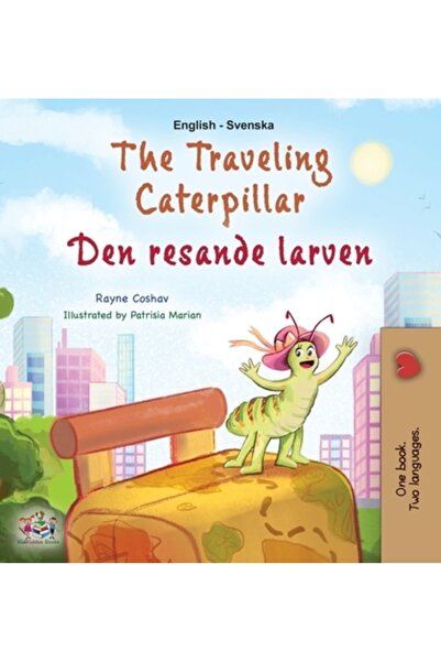 Kidkiddos Books Ltd The Traveling Caterpillar (English Swedish Bilingual Book for Kids)