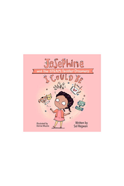 Schiffer Kids I Could Be: Josephine and the Steam Toddler Dreamers