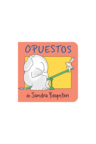 Libros Para Ninos Opuestos = Opposites