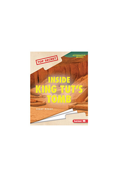 Lerner Pubn Inside King Tut's Tomb