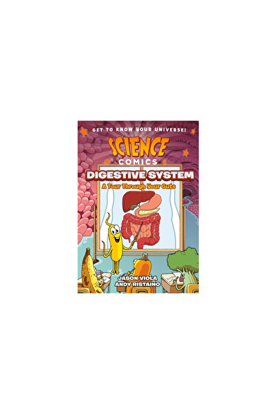 First Second Science Comics: Digestive System: A Tour Through Your Guts
