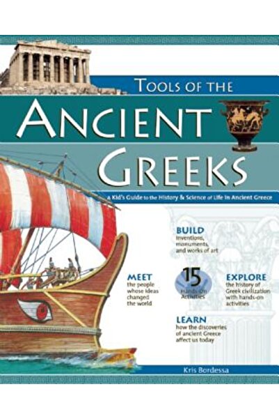Nomad Press (Vt) Tools of the Ancient Greeks: A Kid's Guide to the History & ...